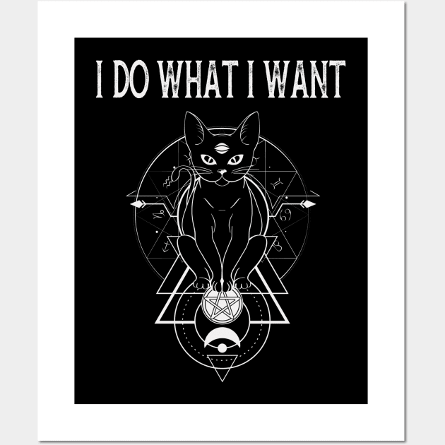 Occult Cat Lover I Do What I Want Goth Wall Art by Foxxy Merch